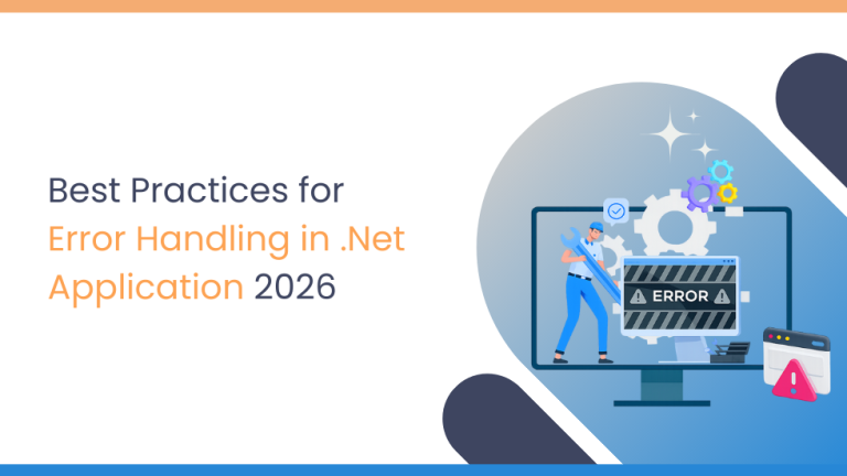 Best Practices for Error Handling in .Net Application 2026