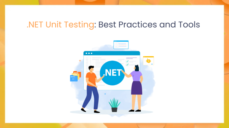 .NET Unit Testing: Best Practices and Tools